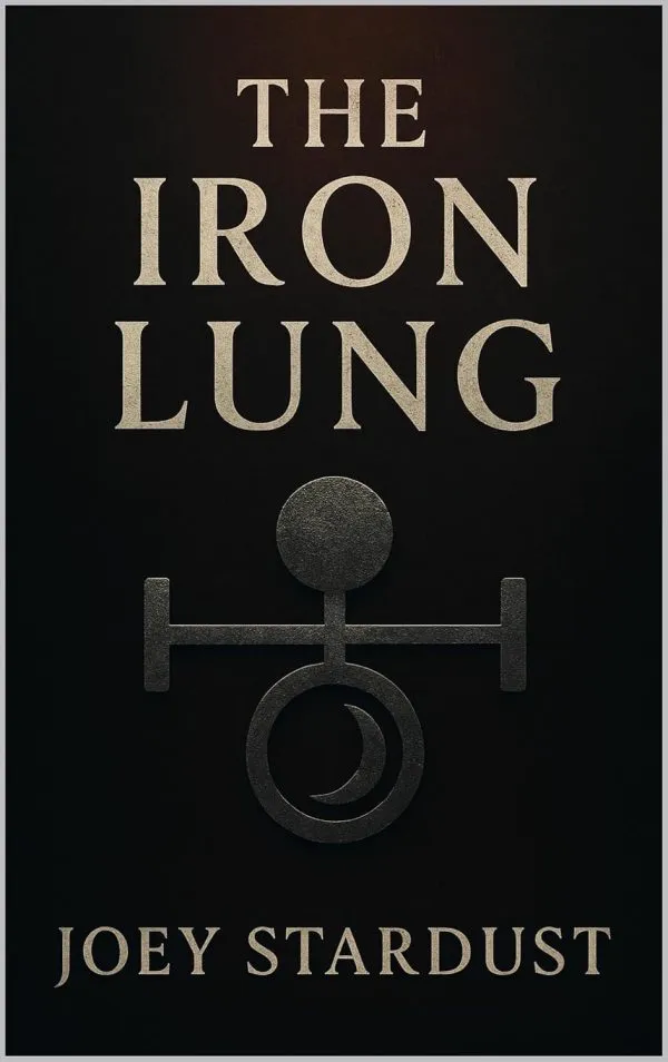 The Iron Lung book cover by Joey Stardust