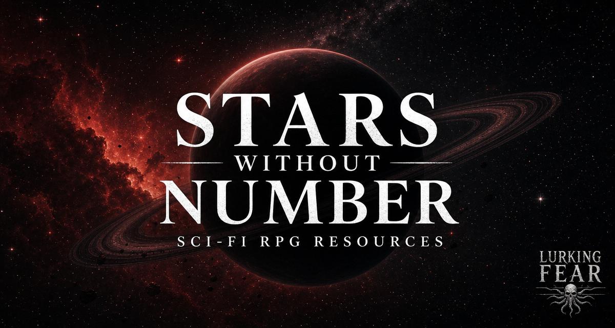 Stars Without Number — Lurking Fear tabletop resource