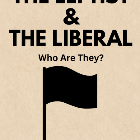 The Leftist & The Liberal