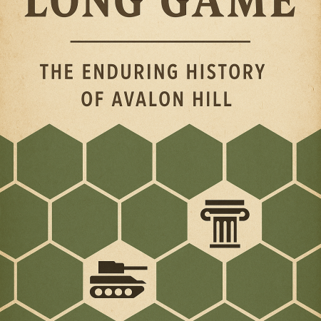 The Long Game: The History Of Avalon Hill