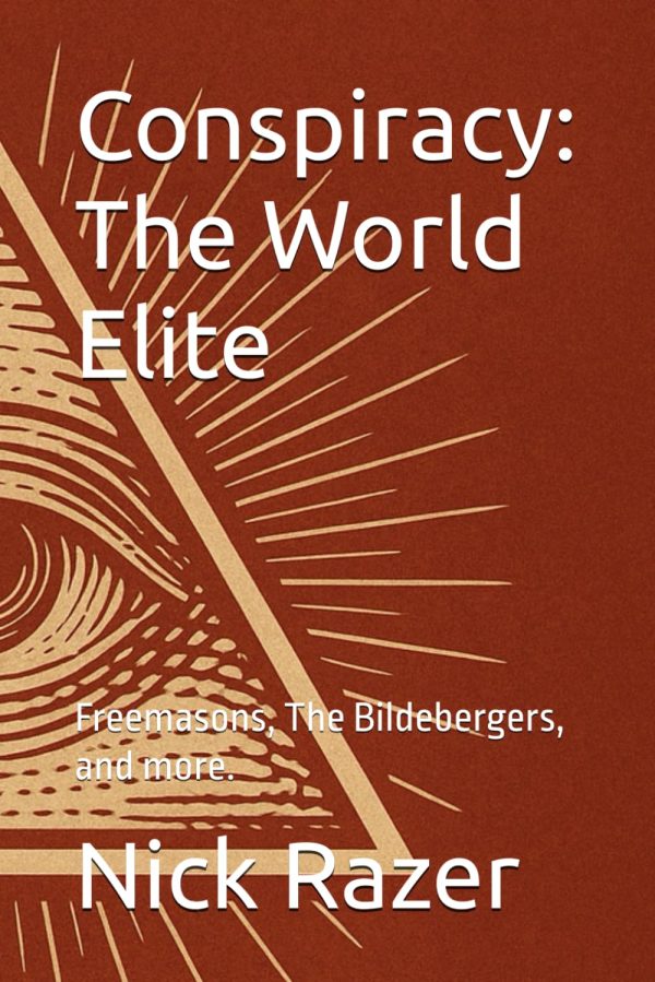 Conspiracy: The World Elite: Freemasons, The Bildebergers, and more.
